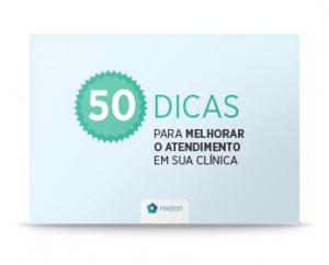 E-book: 50 dicas para melhorar o atendimento em sua clínica