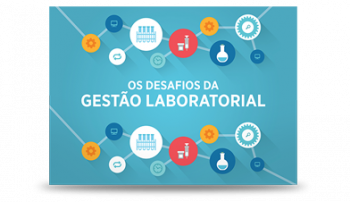 , Os Desafios da Gestão Laboratorial