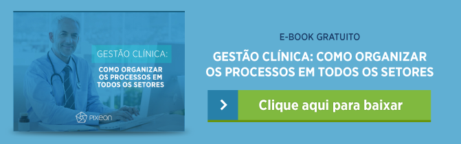 gestão clínica, Gestão clínica: como organizar os processos em todos os setores