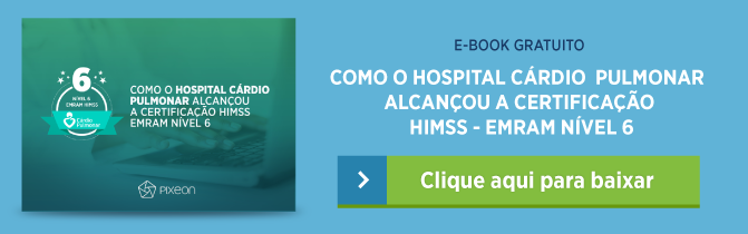 certificação himss, Como o Hospital Cárdio Pulmonar alcançou a certificação HIMSS &#8211; EMRAM Nível 6