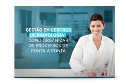 Whitepaper: Gestão de radiologia: como fazer uma administração radiológica completa?