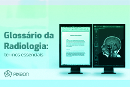 Glossário de Radiologia: conheça os termos essenciais