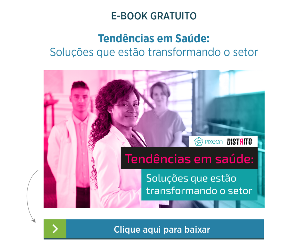 Hospital 4.0, Tendências em Saúde: as soluções que estão transformando a área da saúde