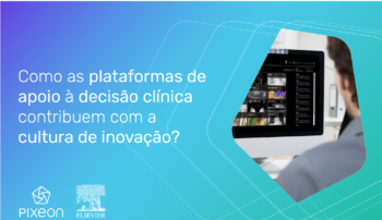 , Como as plataformas de apoio à decisão clínica contribuem com a cultura de inovação?