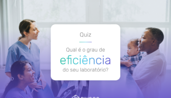 , Qual é o grau de eficiência do seu laboratório?