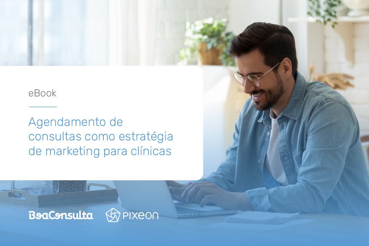 [eBook] Agendamento de consultas on-line: uma estratégia para atrair e fidelizar pacientes