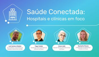 , Saúde Conectada: hospitais e clínicas em foco