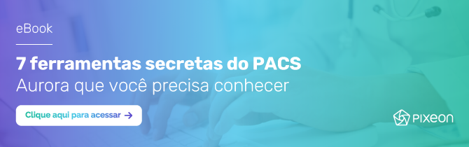 Ferramentas do PACS Aurora que você precisa conhecer