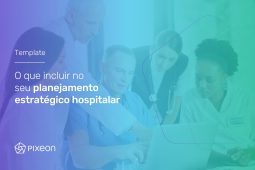 Planejamento estratégico hospitalar: o que incluir?