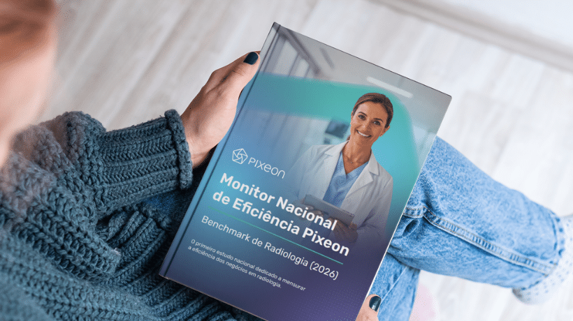 PESQUISA – Monitor Nacional de Eficiência Pixeon | Benchmark de Radiologia 2026